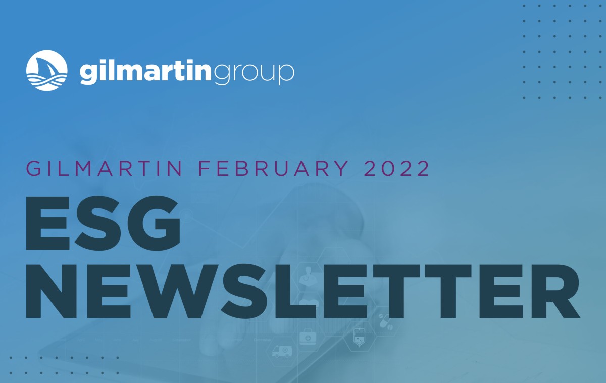 image for Gilmartin ESG Newsletter  |  February 2022