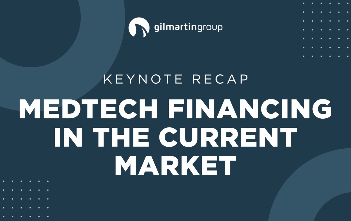 image for Keynote Recap: MedTech Financing in The Current Market